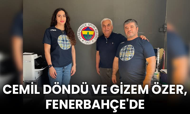 Cemil Döndü ve Gizem Özer, Fenerbahçe’de